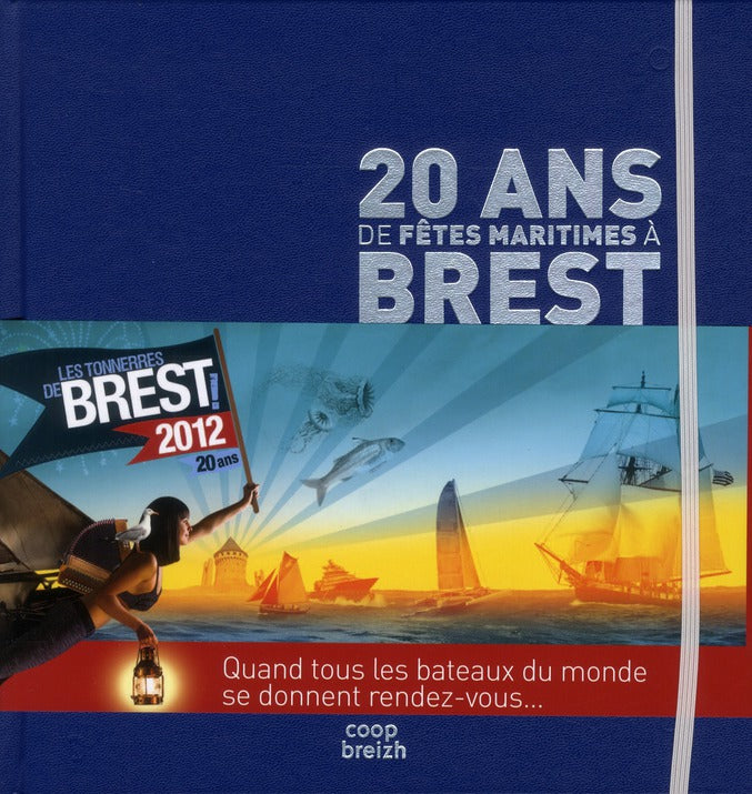 20 ans de fêtes maritimes à Brest
