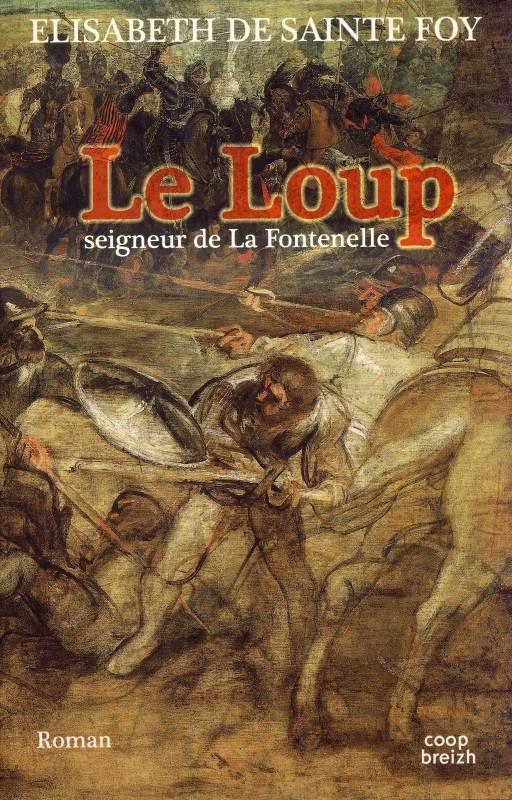 Le loup, seigneur de la Fontenelle