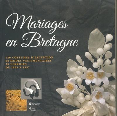 Mariage en Bretagne ; 120 costumes d'exception