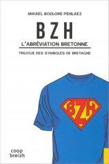 BZH ; l'abréviation bretonne ; la trilogie des symboles de Bretagne