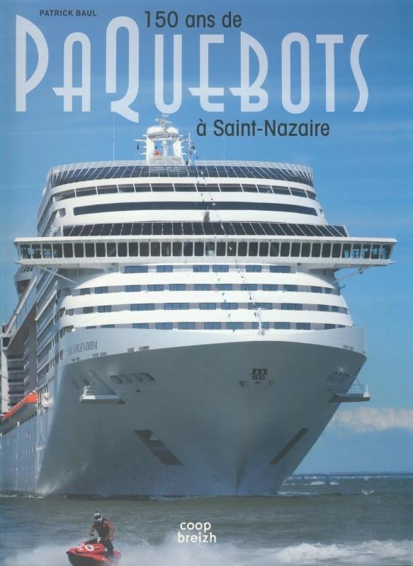 150 ans de paquebots à Saint-Nazaire (édition 2015)