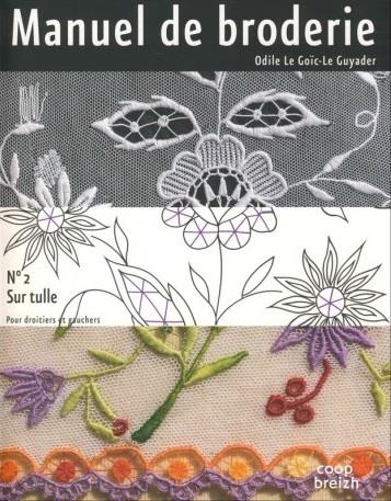 Manuel de broderie Tome 2 ; sur tulle