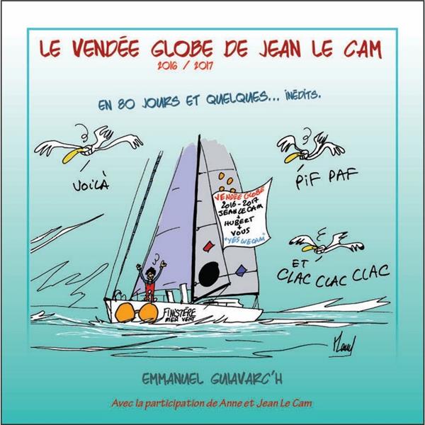 Le Vendée Globe de Jean Le Cam, en 80 jours et quelques...