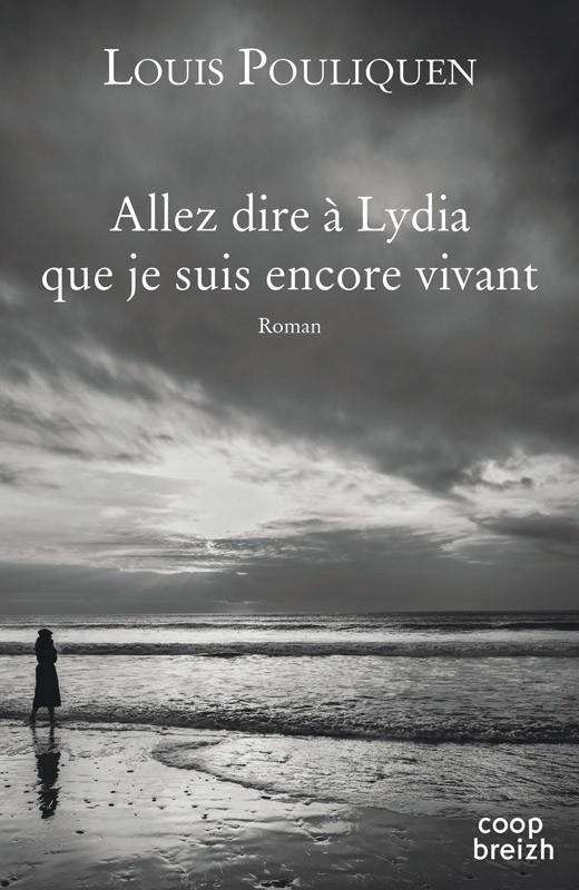 Allez dire à Lydia que je suis encore vivant