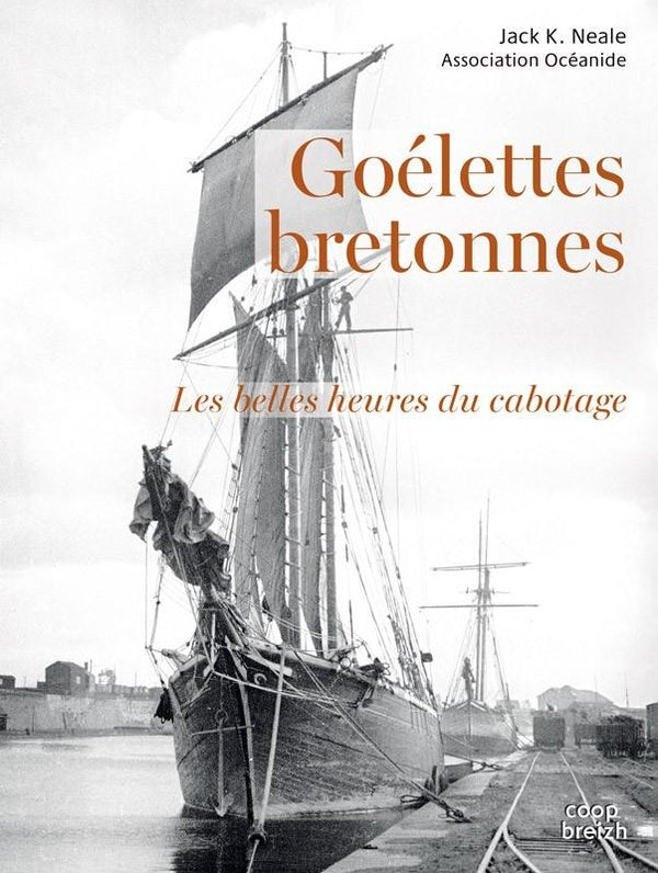 Les goélettes bretonnes : voiliers caboteurs du Trégor, 1920-1940