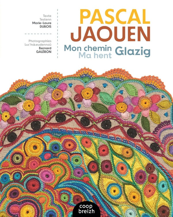 Pascal Jaouen, Mon chemin Glazig / Ma hent Glazig