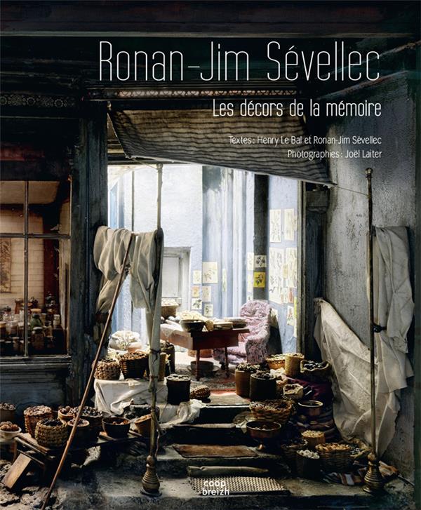 Ronan-Jim Sévellec : Les décors de la mémoire