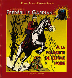 Frédéri le gardian Tome 1; à la pousuite de l'étoile noire
