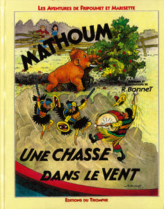 Les aventures de Fripounet et Marisette Tome 7 ; Mathoum, une chasse dans le vent