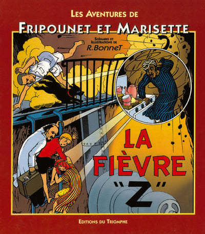 Les aventures de Fripounet et Marisette Tome 4 ; la fièvre Z