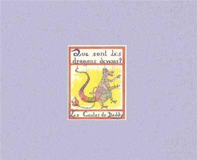 Que sont les dragons devenus ?
