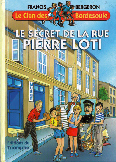 Le clan des Bordesoule Tome 13 : le secret de la rue Pierre Loti