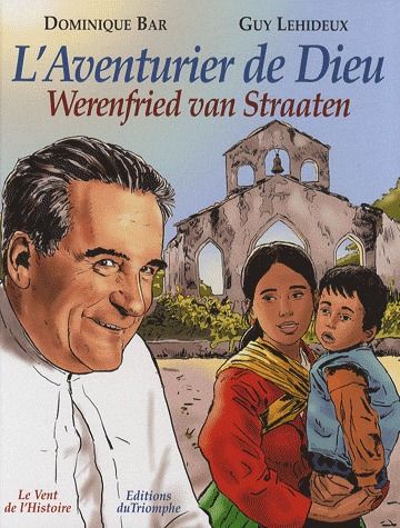 L'aventurier de dieu, Werenfried van Straaten