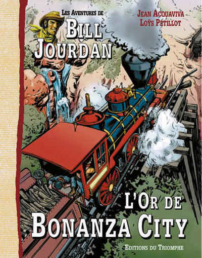 Les aventures de Bill Jourdan Tome 4 ; l'or de Bonanza City