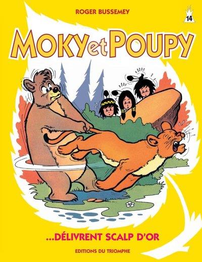 MOKY ET POUPY Tome 14 : Moky et Poupy délivrent Scalp d'or