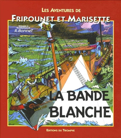 Les aventures de Fripounet et Marisette Tome 8 ; la bande blanche - flash vidéo