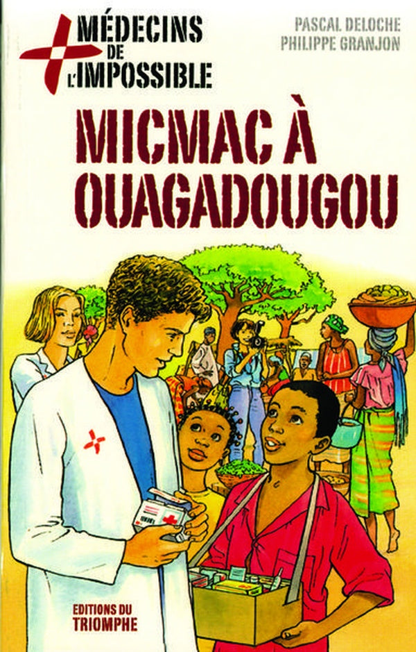 Medecins de l'impossible - t02 - micmac a ouagadougou