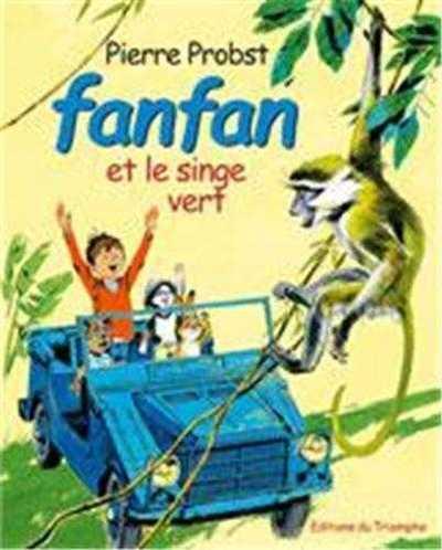 Fanfan Tome 7 : Fanfan et le singe vert