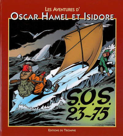 Les aventures d'Oscar Hamel et Isidore Tome 7 ; SOS 23-75