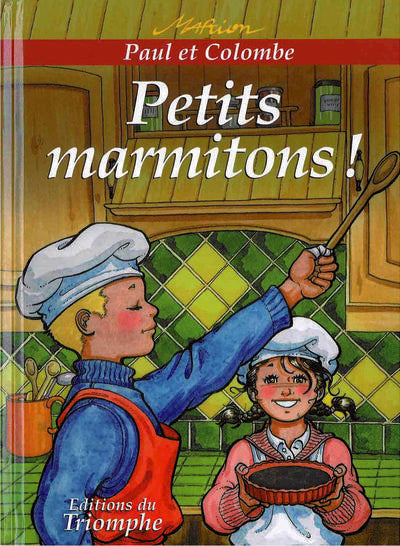Paul et Colombe Tome 8 : petits marmitons