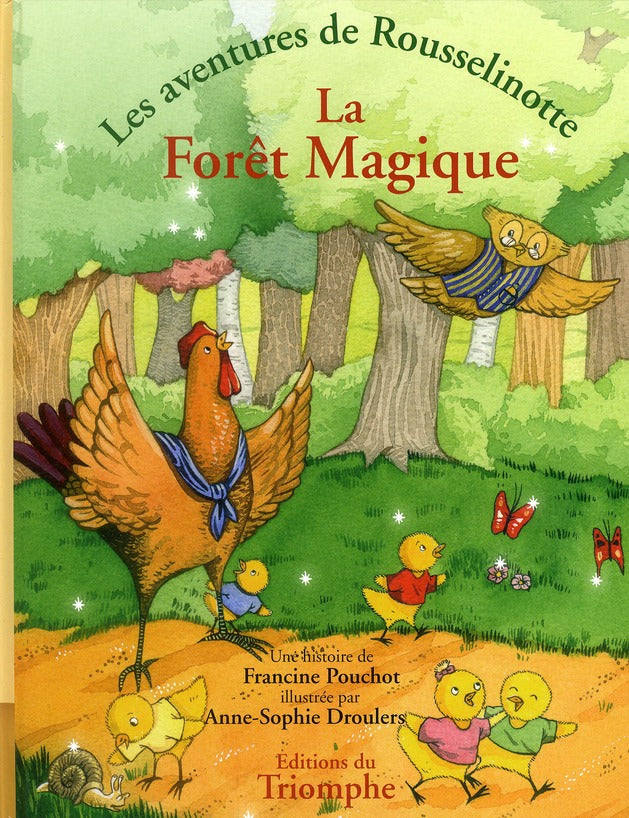 Les aventures de Rousselinotte Tome 2 : La forêt magique