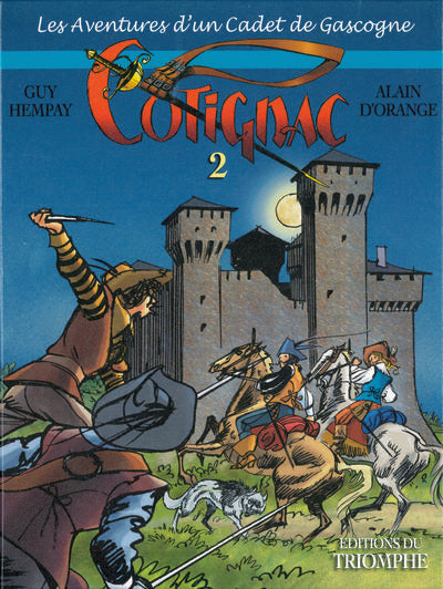 Cotignac, les aventures d'un cadet de Gascogne Tome 2