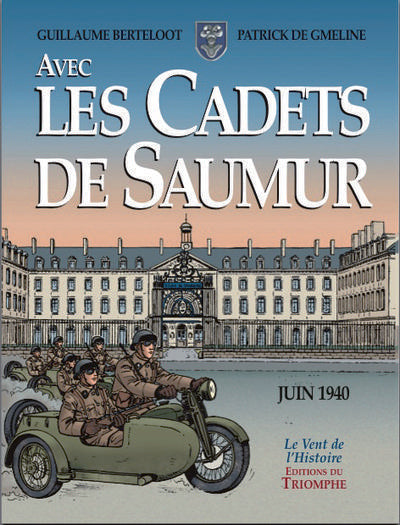 Avec les cadets de Saumur ; juin 1940