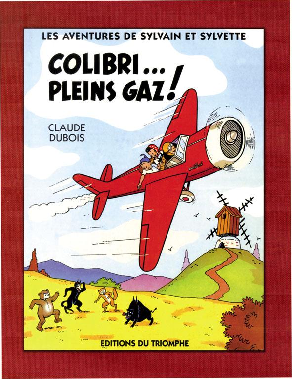 Les aventures de Sylvain et Sylvette Tome 4 : Colibri... pleins gaz !