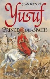 Yusuf ; prince des Spahis