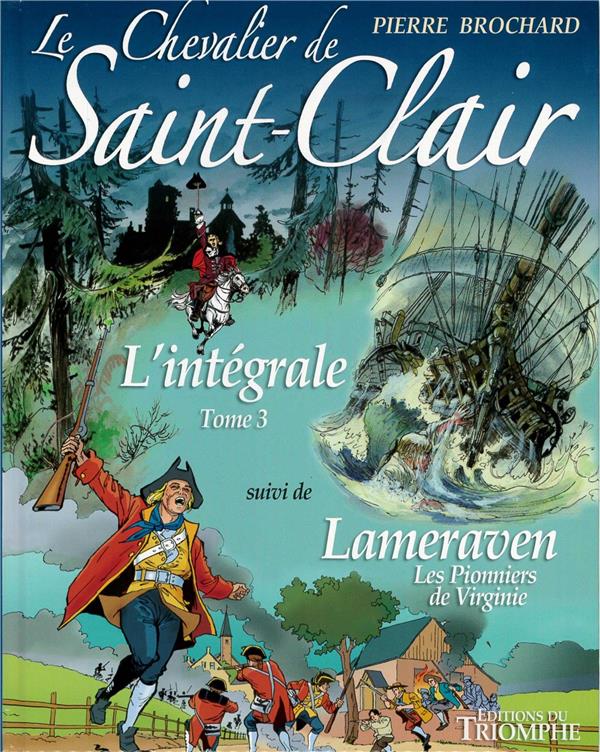 Le chevalier de Saint-Clair ; l'intégrale Tome 3 ; Lameraven, les pionniers de Virginie - flash vidéo
