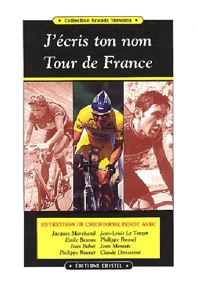 J'écris ton nom Tour de France
