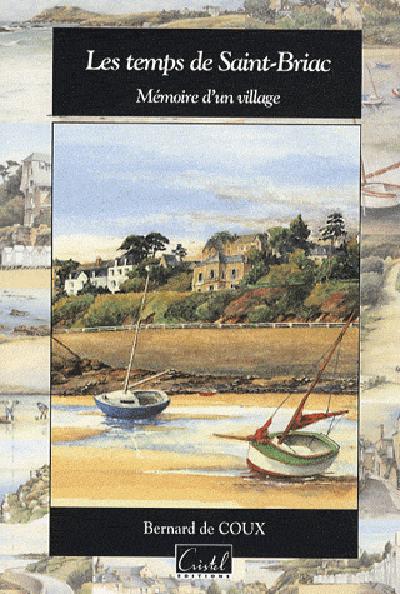 Les temps de Saint-Briac ; mémoire d'un village