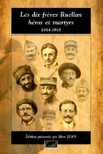 Dix frères Ruellan, héros et martyrs