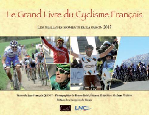 Le grand livre du cyclisme francais ; les meilleurs moments de la saison 2013 - flash vidéo