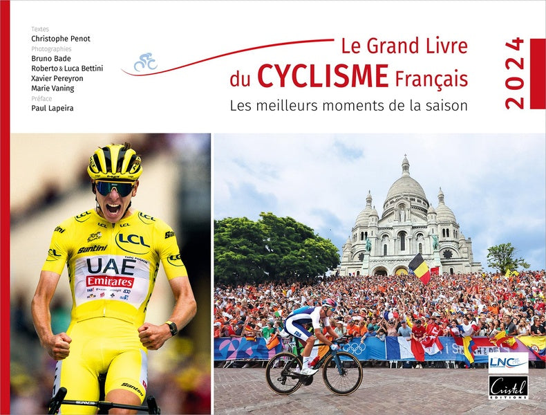 Le grand livre du cyclisme français : Les meilleurs moments de la saison (édition 2024)