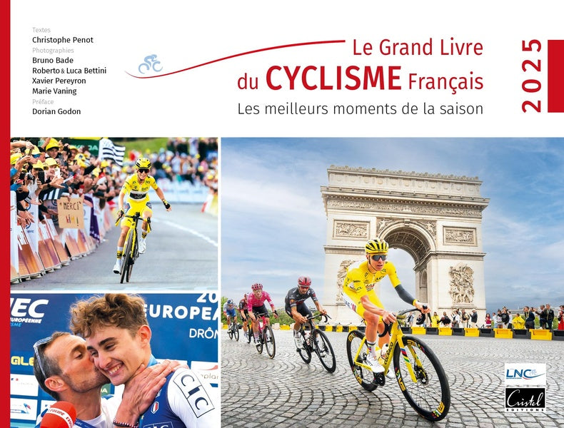 Le grand livre du cyclisme français : Les meilleurs moments de la saison (édition 2025)