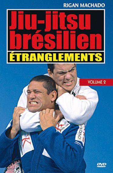 Jiu-Jitsu brésilien - Vol. 2 : étranglements [DVD]