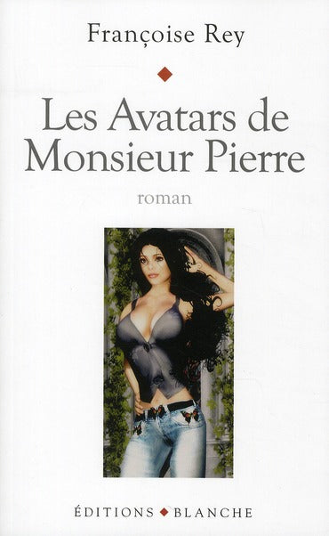 Les avatars de monsieur Pierre