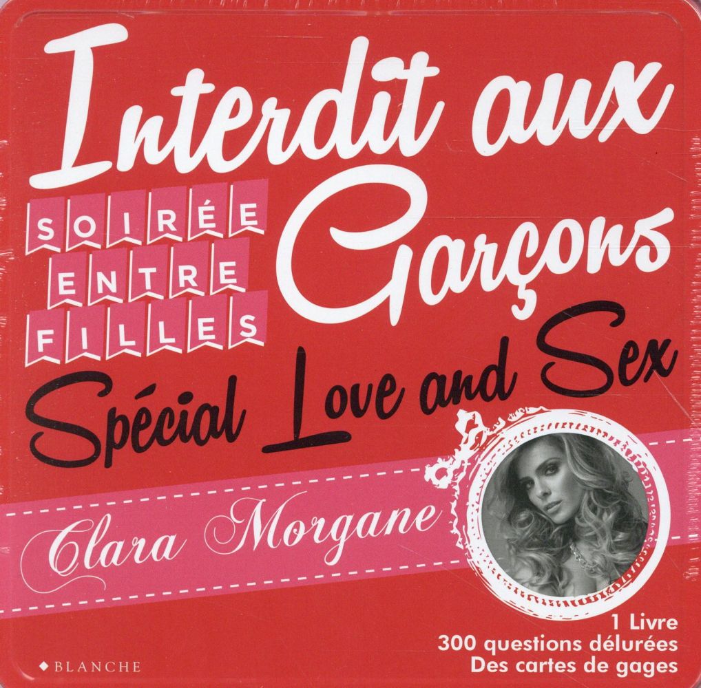 Interdit aux garçons ; soirée entre filles ; spécial love and sex