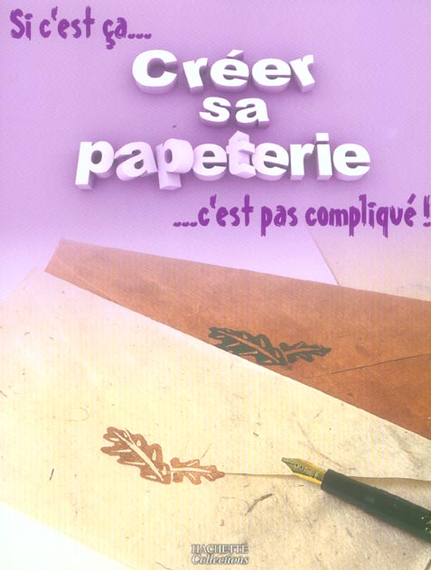 Creer sa papeterie