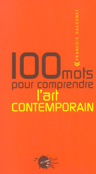 Cents mots pour ... cent mots pour comprendre l'art contemporain - flash vidéo