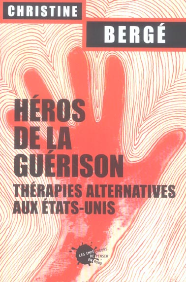 Sciences humaines grand format heros de la guerison. therapies alternatives aux etats-unis - flash vidéo