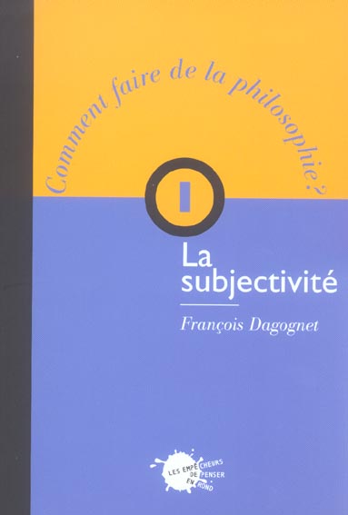 La subjectivite, t. 1