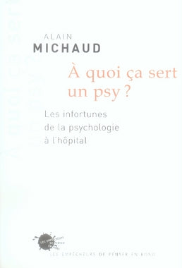 à quoi ça sert un psy ? les infortunes de la psychologie à l'hôpital - flash vidéo