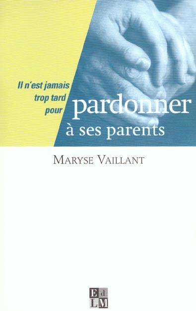 Pardonner à ses parents - flash vidéo