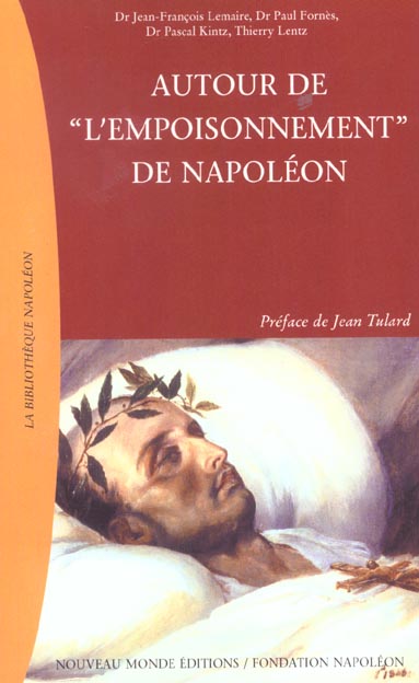 Autour de "l'empoisonnement" de Napoléon