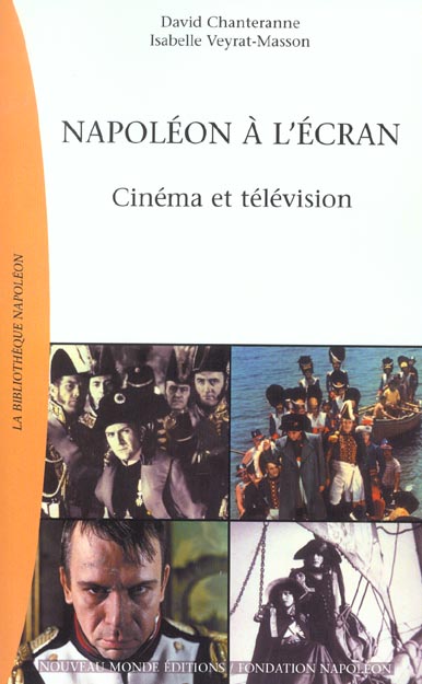 Napoléon à l'écran ; cinéma et télévision