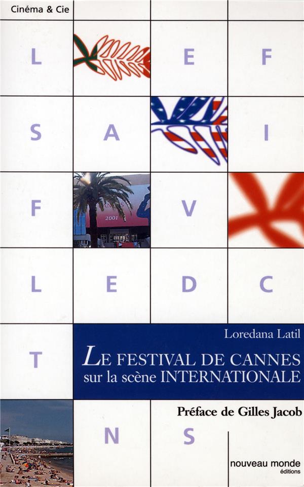 Le festival de cannes sur la scène internationale
