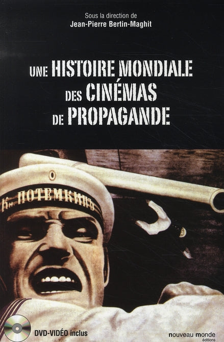 Une histoire mondiale des cinémas de propagande