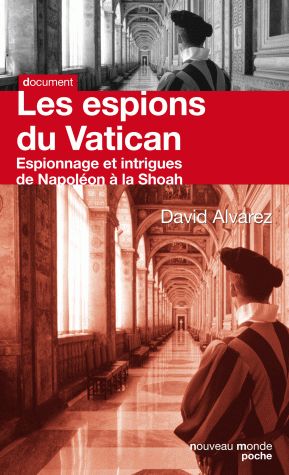 Les espions du vatican - de napoleon  a la shoah - collection poche document